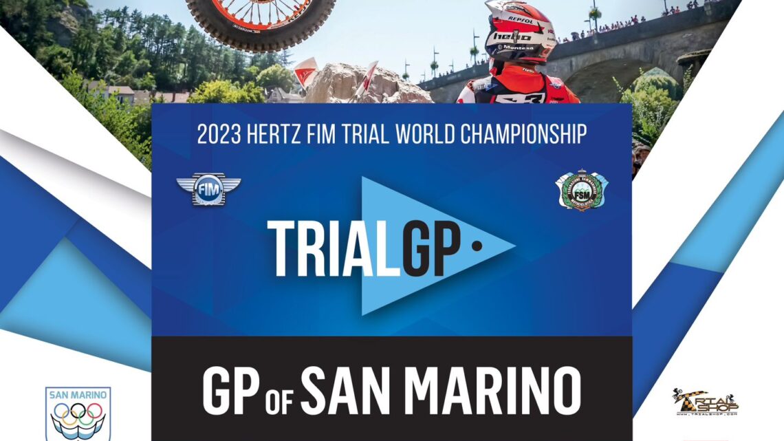 Mondiale Trial GP di SAN MARINO 2023 .ACQUISTO BIGLIETTI, RICETTIVITA’ ALBERGHIERA e PROGRAMMA GARE